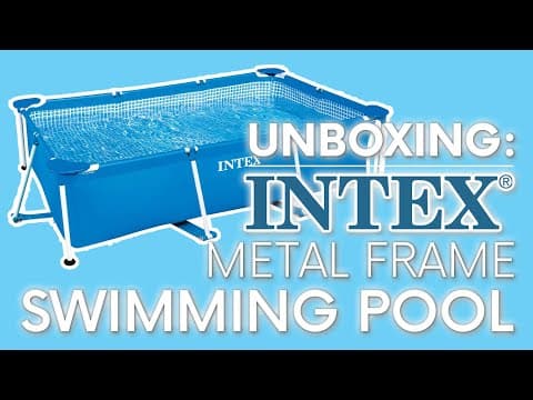 Intex Rectangular Metal Frame Swimming Pool | Unboxing and Assembly
