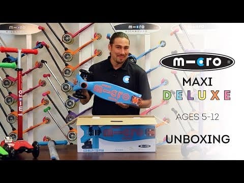 Micro Maxi Deluxe Scooter Unboxing | by Micro Kickboard